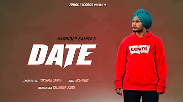 Date - Harinder Samra (Full Song) | Dreamboy | Shy 2 | Latest Punjabi Song 2018