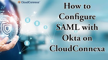 How to Configure SAML with Okta on CloudConnexa