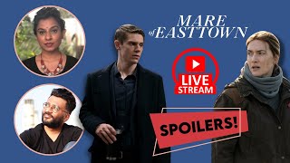 ? Mare Of Easttown | Livestream | ft Sudhanshu Saria | Sucharita Tyagi