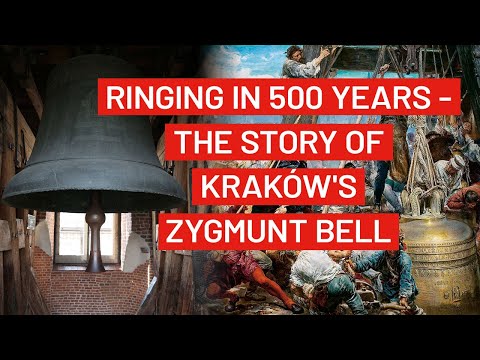 Ringing In 500 Years The Story Of Kraków S Zygmunt Bell