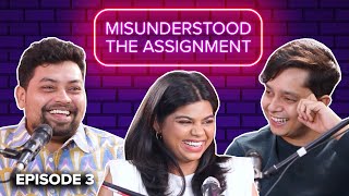 Dealing With Heartbreaks | Misunderstood The Assignment | Episode 3