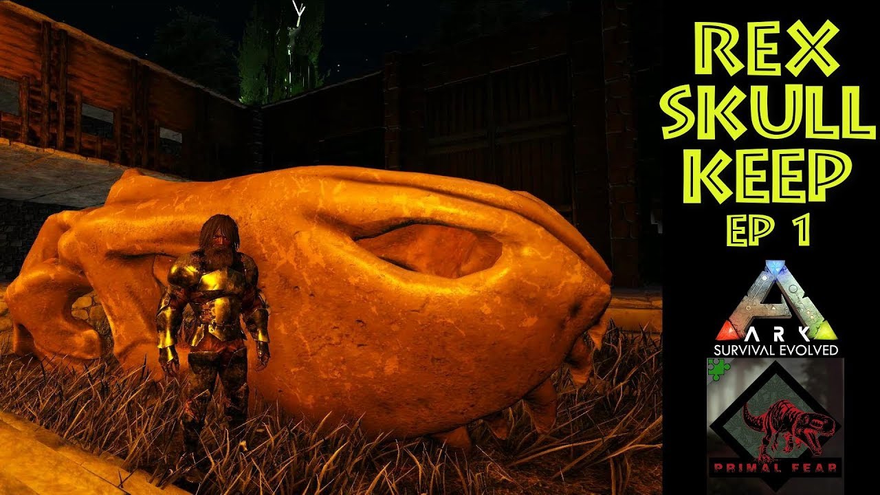 Rex Skull Keep: Ark Primal Fear Ep1