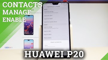 How to Improt & Export Contacts in HUAWEI P20 - Contacts Settings |HardReset.Info