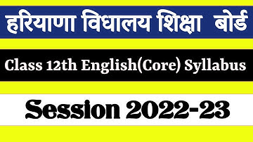 Hbse board 12th English (Core) new syllabus 2022-23 | Haryana Board New Syllabus Session 2022-23 |
