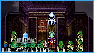 Final Fantasy Pixel Remaster | Final Fantasy VI | Part 16: Cleanup at the World of Ruin