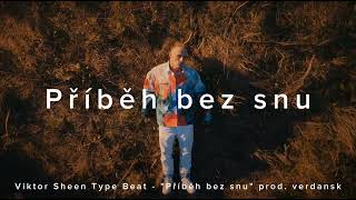 Viktor Sheen Type Beat - "Příběh bez snu" (Prod.Verdansk)