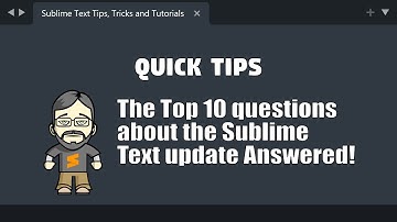 [QT19] The Top 10 questions YOU have about Sublime Text 4!