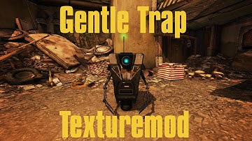 Borderlands 2 - Texture Modding [#1] Gentle Trap