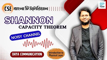 Shannon Capacity Theorem Bangla | Channel Capacity by Shannon Bangla | #datacommunication