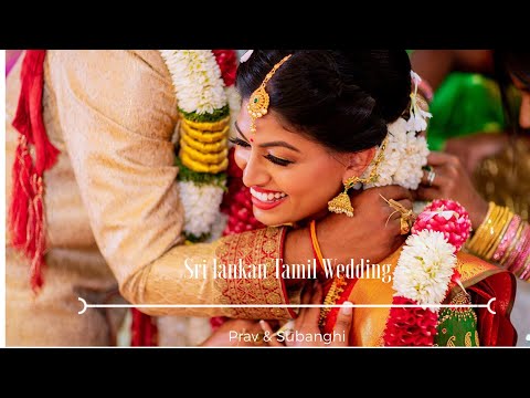 Sri lankan Tamil Wedding : Prav & Subanghi