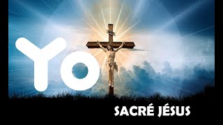 Sacré Jésus - Chanson De Yo