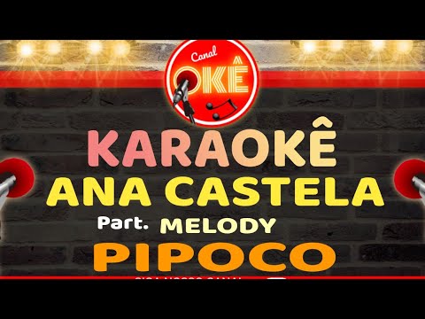 Karaokê 🎤 Ana Castela - Pipoco (part. Melody)-র ভিডিওর থাম্বনেইল