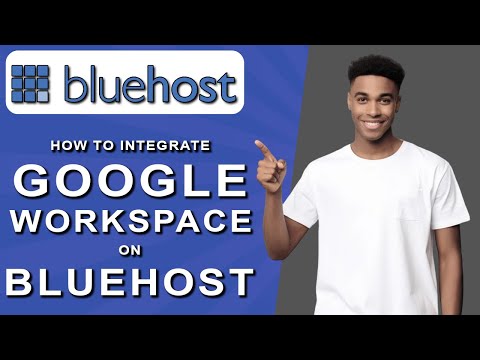 How to integrate google workspace on bluehost (2024)