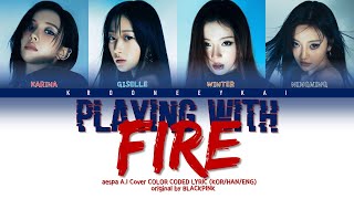 [A.I COVER] aespa - Playing With Fire by BLACKPINK Resimi