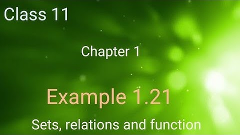 TN 11th Maths Example 1.21