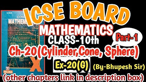 CYLINDER, CONE, SPHERE ||  EX-20(G) || PART-1 || CL-10TH ICSE || SELINA CONCISE@ProblemsBeater⁩