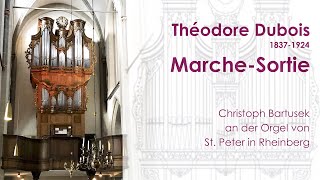 Theodore Dubois 1837-1924 Marche-Sortie