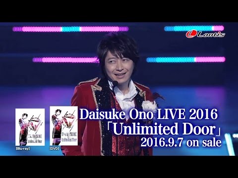 Daisuke Ono / LIVE 2016「Unlimited Door」Special Trailer