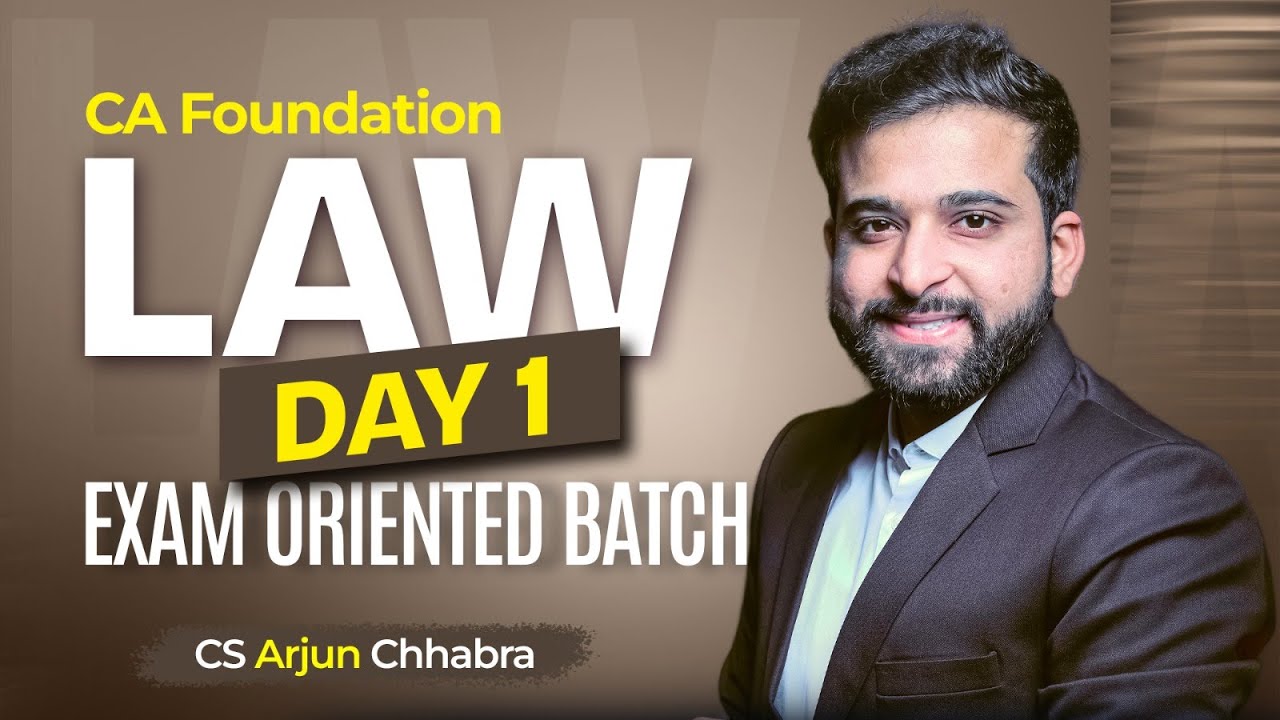 CA Foundation Live Classes- Law | Demo Lecture 1 | CS Arjun Chhabra ...