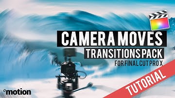 Camera Moves Transitions for Final Cut Pro Tutorial