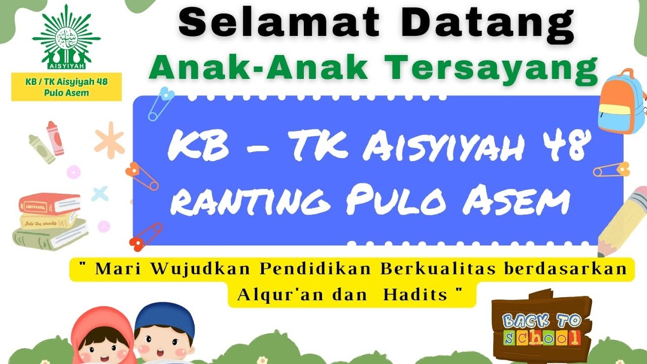 MPLS Hari pertama KB - TK Aisyiyah 48 Puloasem // Masyaallah seru sekali !?