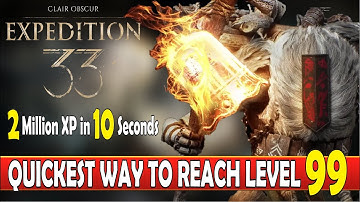 Clair Obscur Expedition 33 Quickest Way to Reach Max Level 99 - Survivor Trophy & Achievement Guide