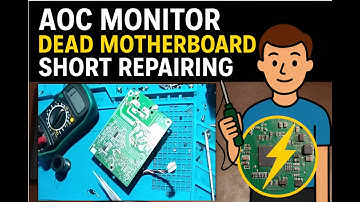 AOC MONITOR DEAD MOTHERBOARD SHORT REPAIRING