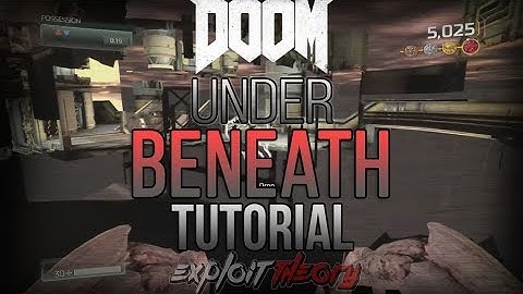 Doom Glitches (Multiplayer) | Under Beneath [Visual/Voice TuT]