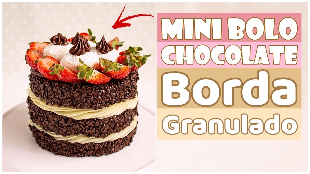 MINI BOLO DE CHOCOLATE  COM BORDA DE GRANULADO - Tiago Mauro