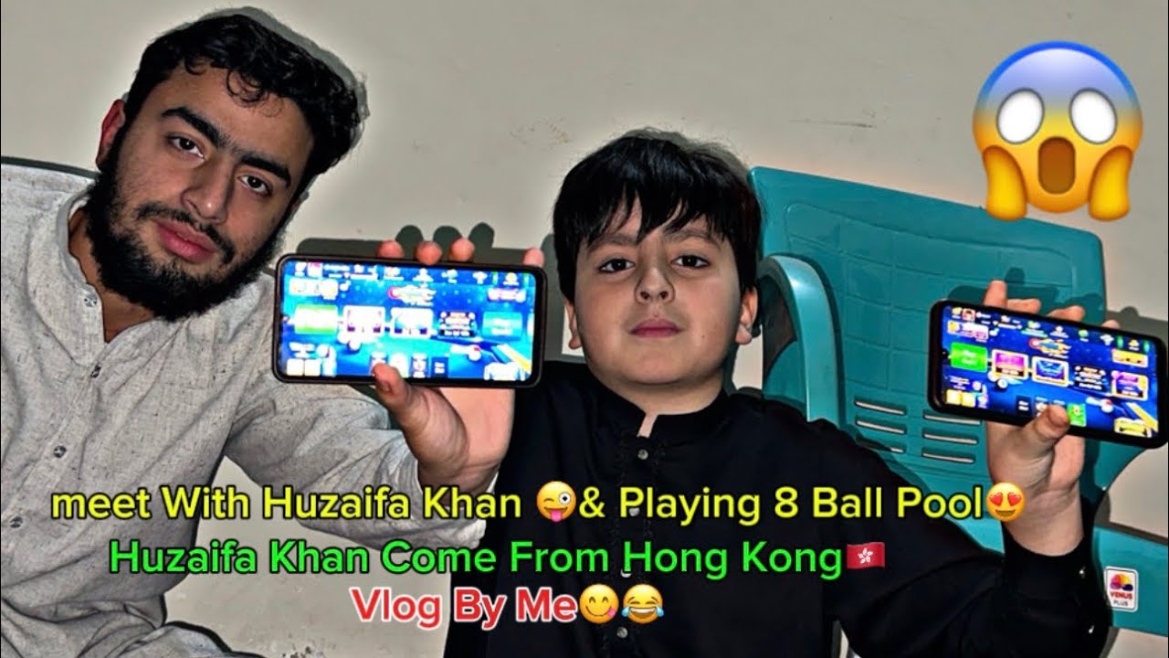 I Met Czn 😍Huzaifa& Playing 8 Ball Pool🎱|Huzaifa 😱Khan Cam From Hong Kong|😍Vlog By Uzairpukhtoonvlgs