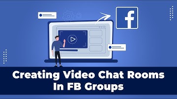 How to Create Video Chat Rooms in Facebook Groups