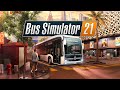 НОВЫЙ BUS SIMULATOR. ЧТО ИЗМЕНИЛОСЬ ЗА 3 ГОДА? - Bus Simulator 21 [#1]