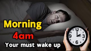 Best Motivation For Life You Must Wake Up 4 Am Power Of Early Wakeup
