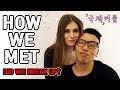 HOW WE MET | INTERNATIONAL COUPLE | 국제커플 브이로그 #13