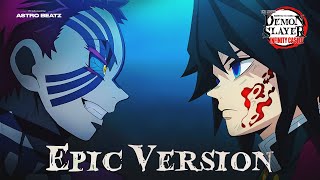 Akaza vs Giyu X Tanjiro Theme - Demon Slayer : Infinity Castle | Epic Version