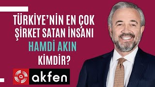 Türkiye'nin En Çok Şirket Satan Milyarder İnsanı Hamdi AKIN Kimdir? | Akfen ve TAV Havalimanları Resimi