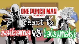 One punch man react to Saitama vs tatsumaki || Animation || Opm Reacts