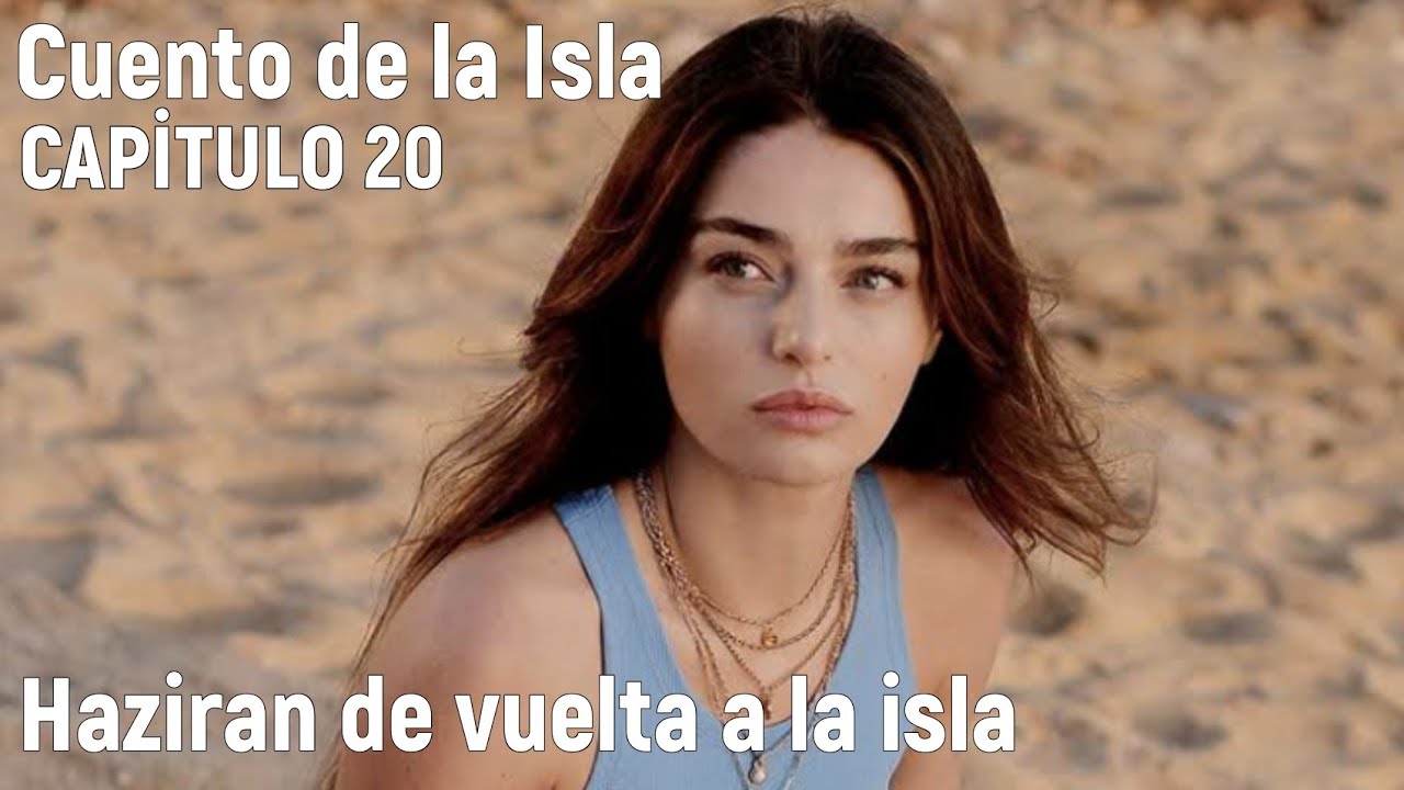Cuento De La Isla Capitulo 20