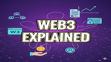 Web3 Explained