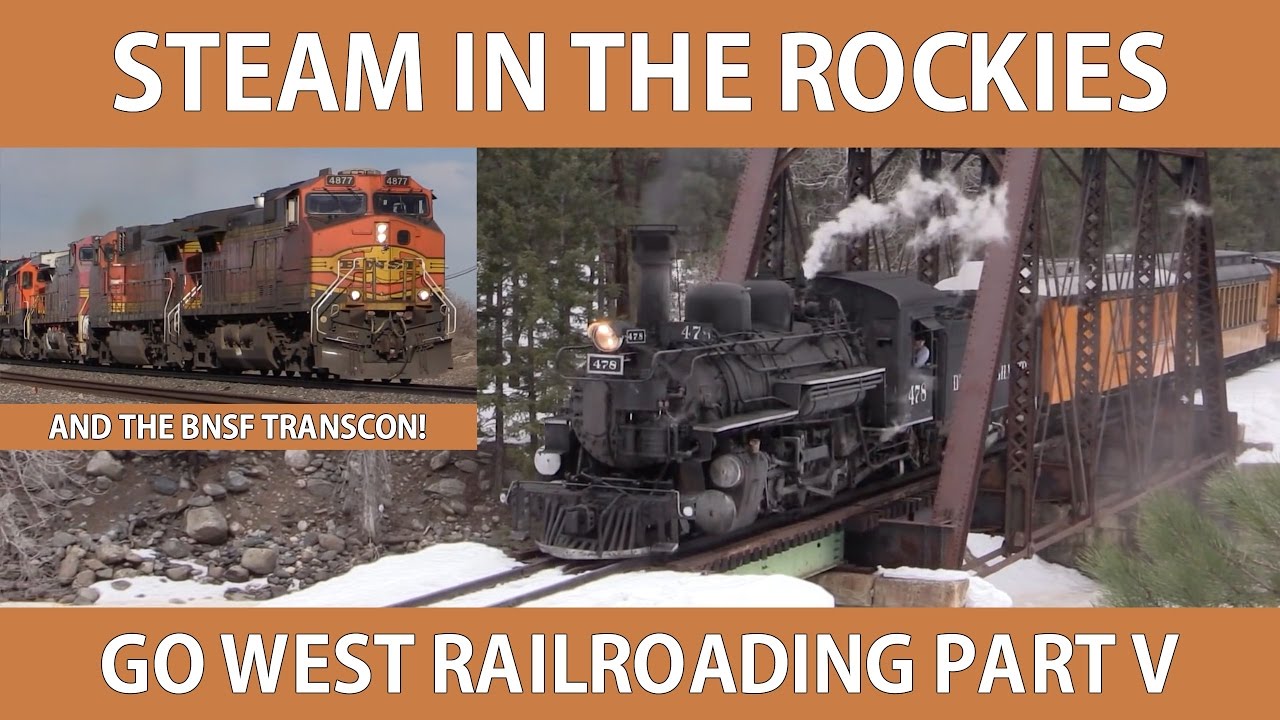 bnsf 5729 Go West V: Steam in the Rockies and the BNSF Transcon