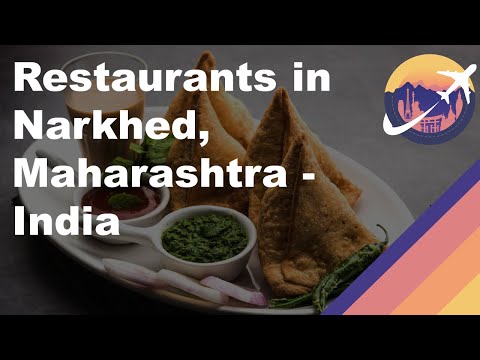 Restaurants in Narkhed, Maharashtra - India