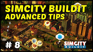 ADVANCED TIPS & TRICKS - SimCity BuildIt - Ep8