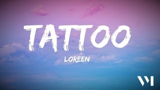 Loreen - Tattoo (Lyrics)