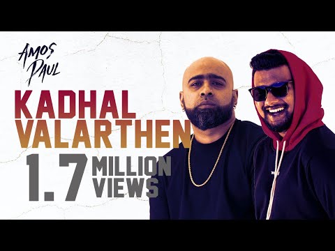 Kadhal Valarthen (Reprise) by Amos Paul ft. Sheezay (Prod. Music Kitchen)