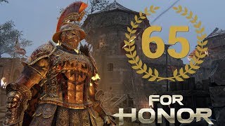 [For Honor] Road to Rep 70 Centurion Montage | KNEEL FOR ROME