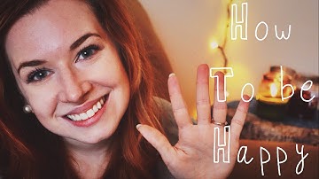 How to be Happy ❤ 5 Steps to a Happier Life