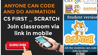 Free coding Animation creation - join cs first class via link CS FIRST students version