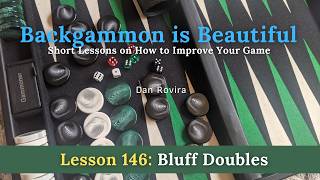 Backgammon: Bluff Doubles (Lesson 146)