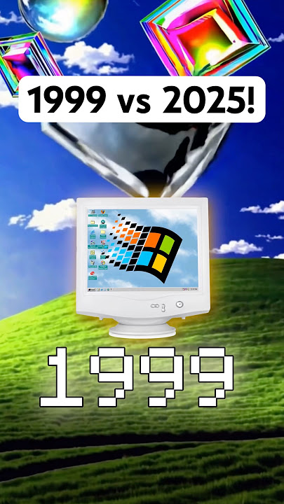 1999 vs 2025!