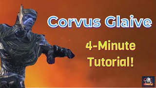 CORVUS GLAIVE: 4-Minute Tutorial! Insane damage, how to ramp up, immunity, True Strike, and MORE!